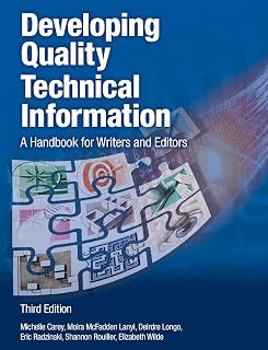 Developing Quality Technical Information: A Handbook for Writers and Editors (3rd Edition) (IBM Press)