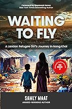 Waiting to Fly: A Laotian Refugee Girl’s Journey in Nong Khai