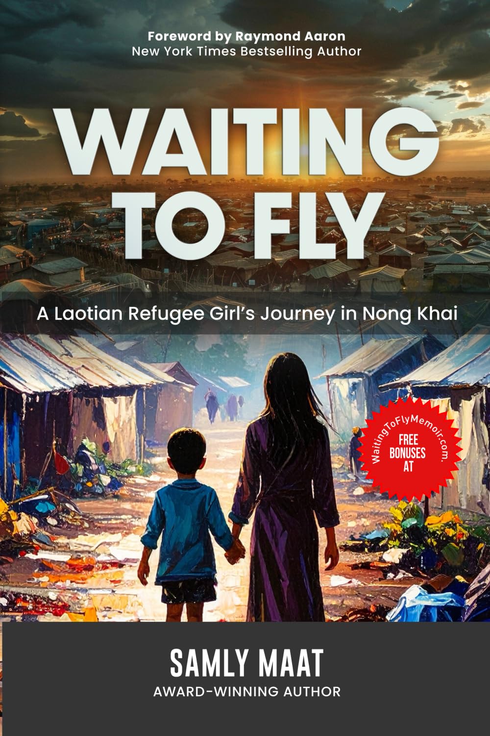 Waiting to Fly: A Laotian Refugee Girl’s Journey in Nong Khai (The Light From Within Memoir Series)