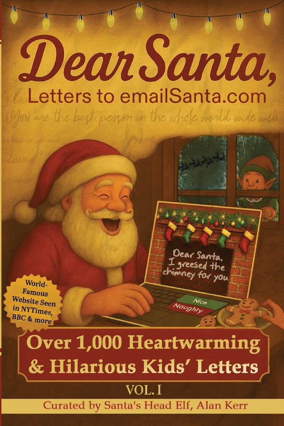 Dear Santa, Letters to emailSanta.com: Vol. I: 1,000 Hilarious Kids’ Letters to Santa
