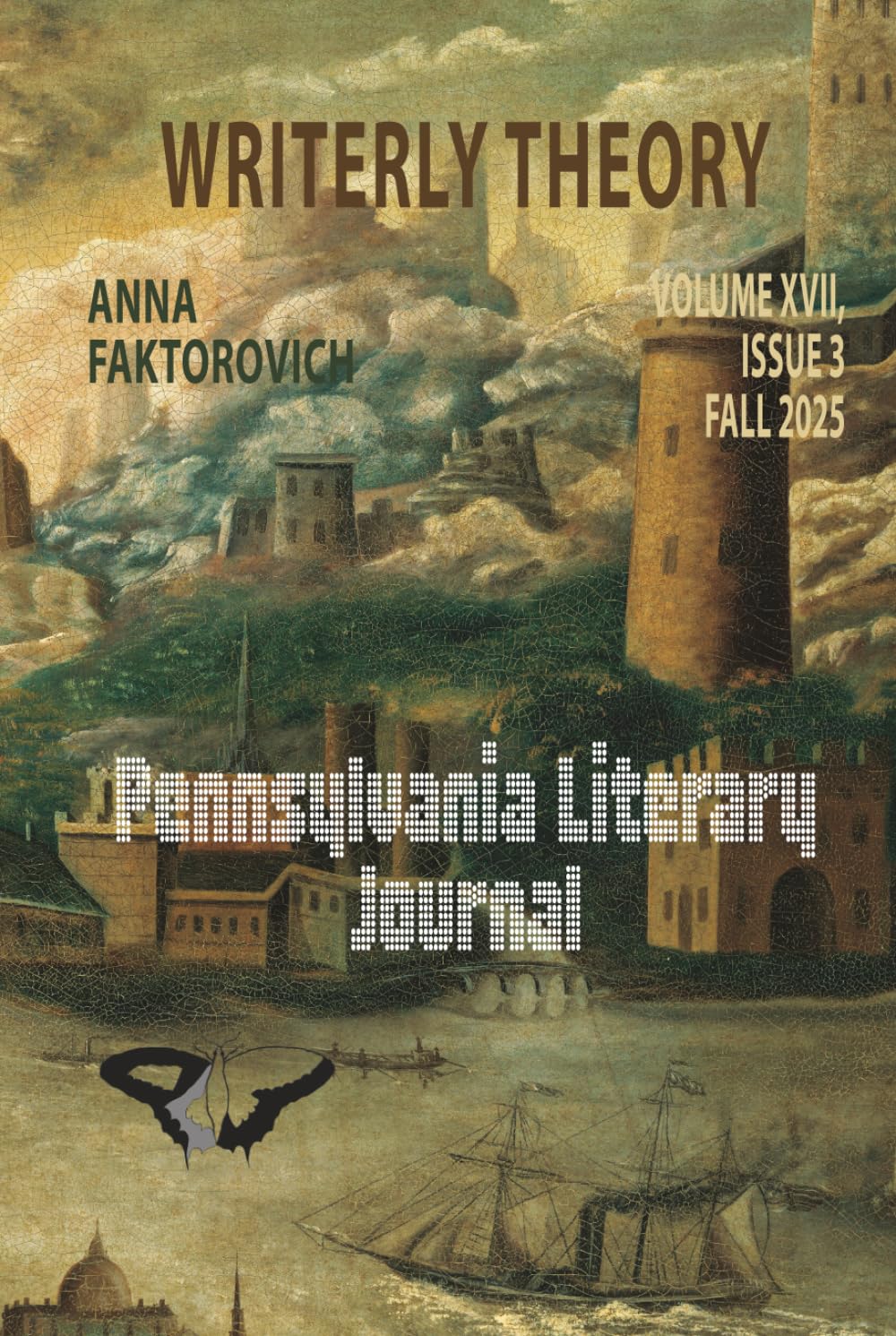 Writerly Theory: Volume XVII, Issue 3, Fall 2025 (Pennsylvania Literary Journal)