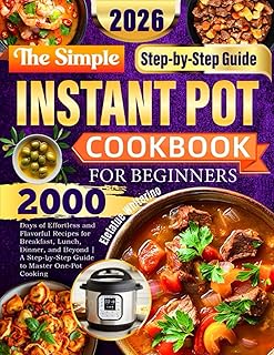 The Beginner Instant Pot Recipe Cookbook