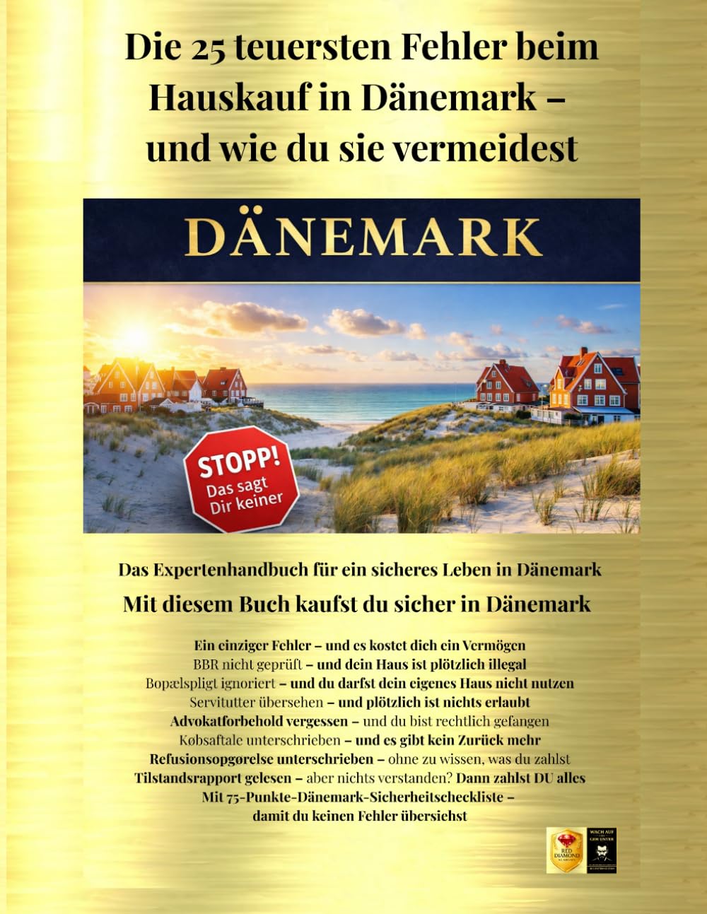 Die 25 teuersten Fehler beim Hauskauf in Dänemark – und wie du sie vermeidest – Immobilien kaufen in Dänemark, Finanzierung, Steuern, Kaufvertrag, ... für Deutsche Käufer (Wach auf oder geh unter)