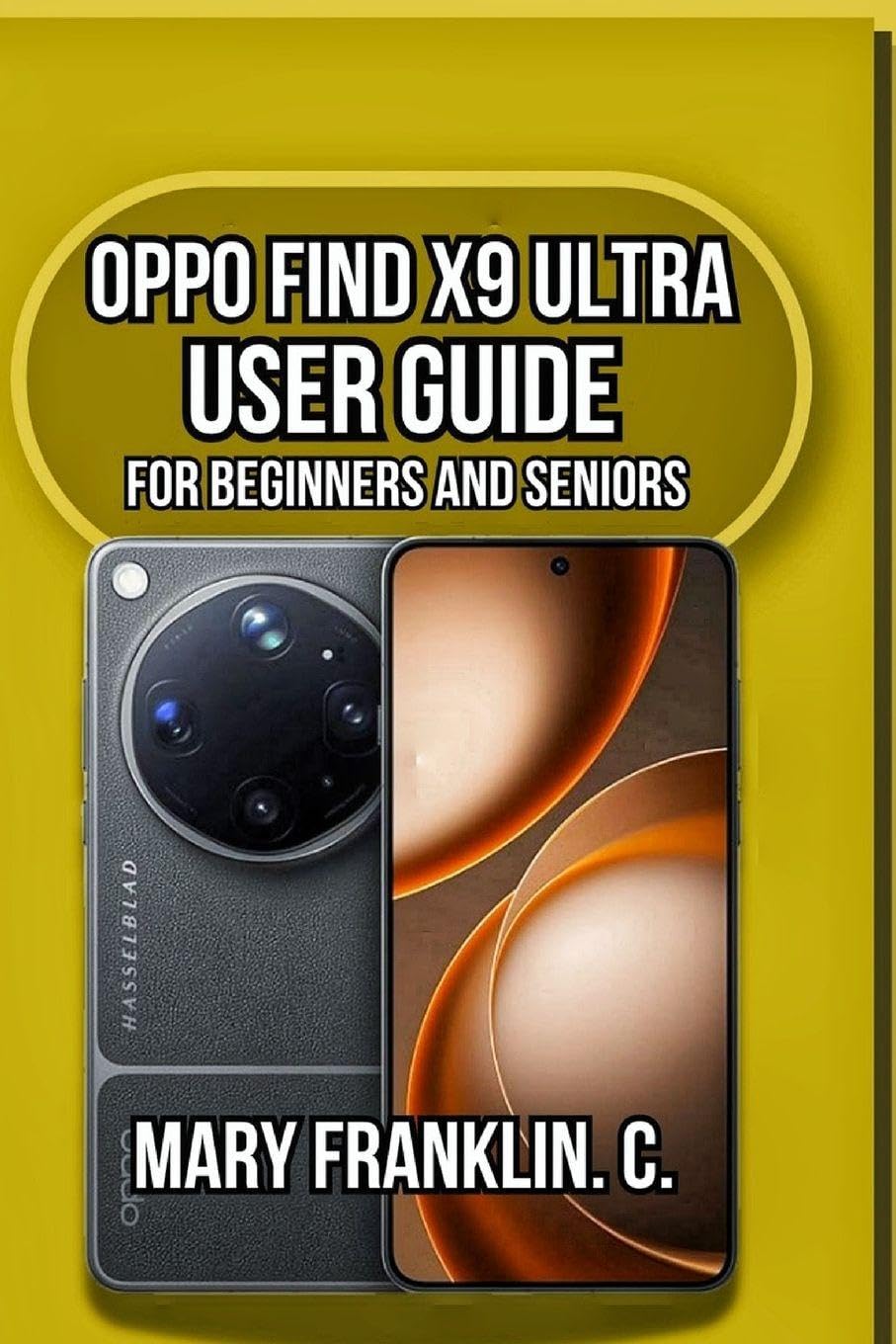 OPPO Find X9 Ultra User Guide: Master Professional Photography, Display Technology, and Battery Optimization