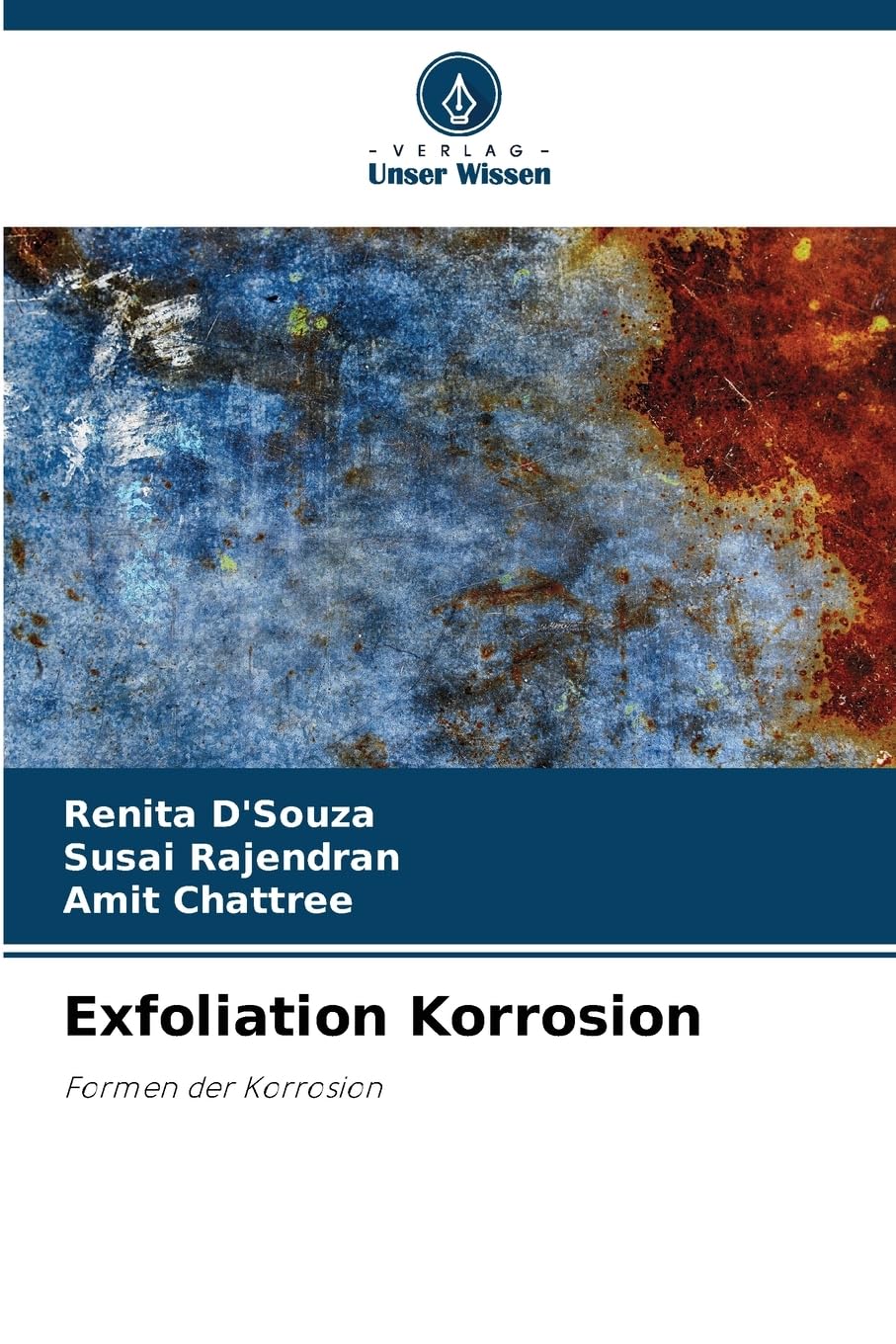 Exfoliation Korrosion: Formen der Korrosion