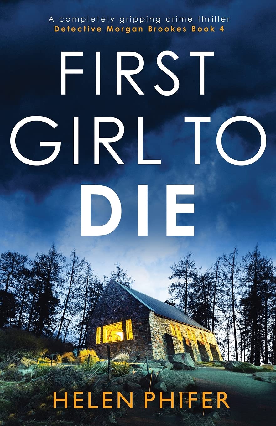 First Girl to Die: A completely gripping crime thriller: 4 (Detective Morgan Brookes)