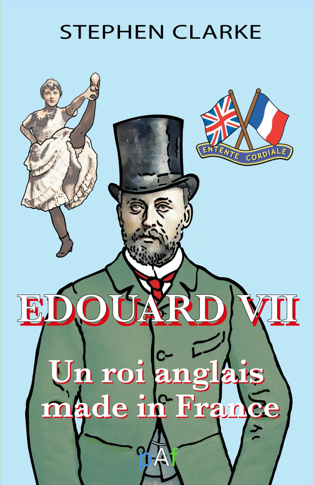 Édouard VII, un roi anglais made in France: Nouvelle Édition 2025