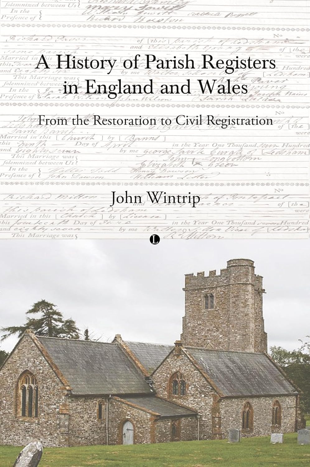 A History of Parish Registers in England and Wales by John Wi... - 9780718898489