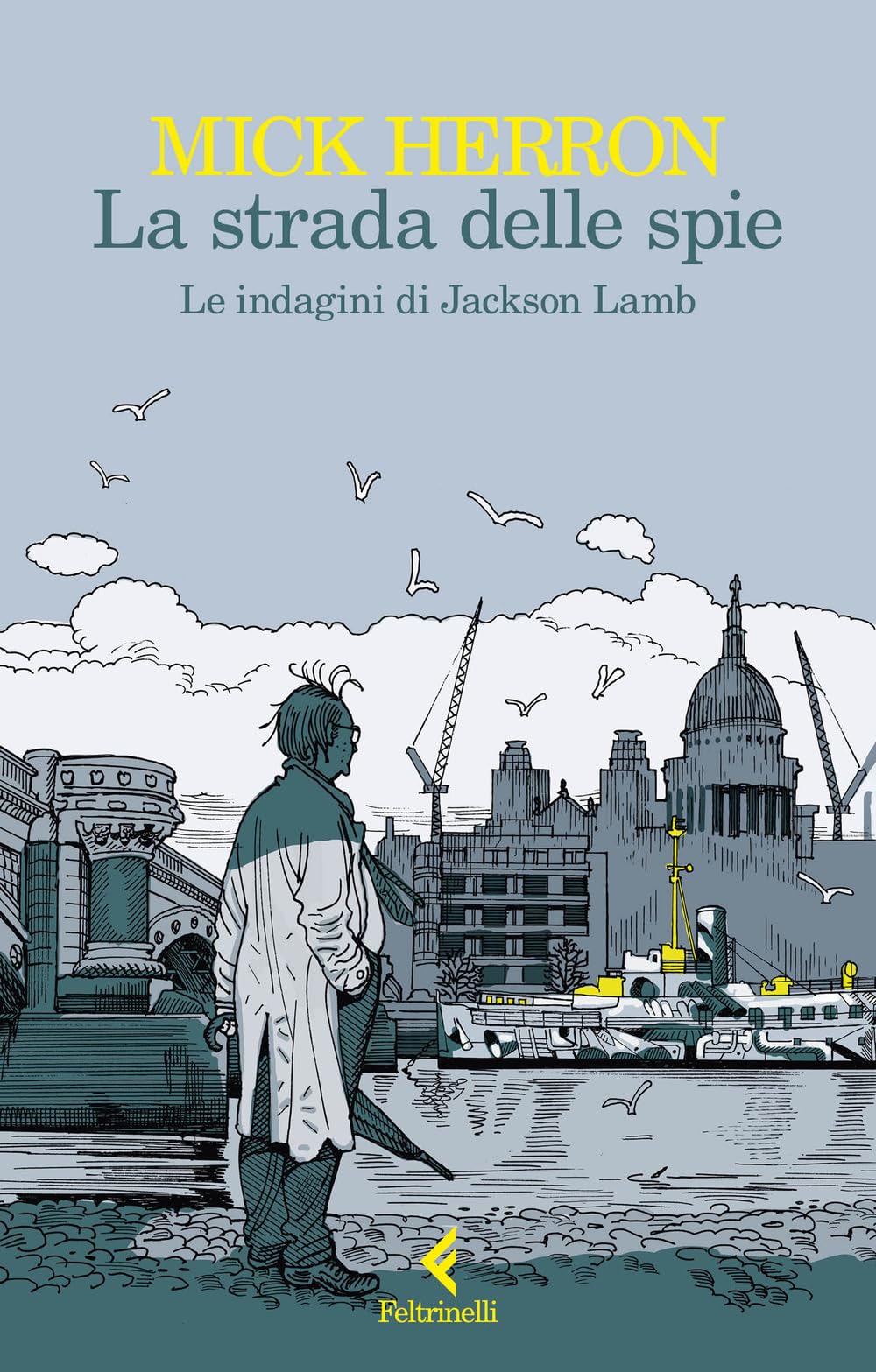 La Strada Delle Spie. Le Indagini Di Jackson Lamb - 4