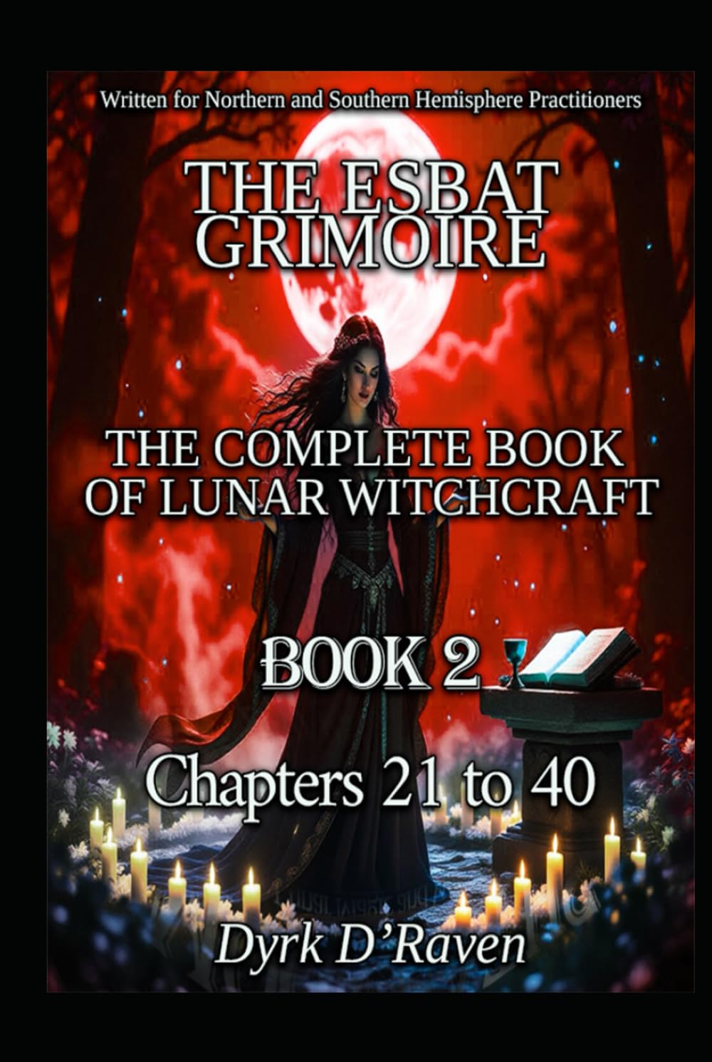 Book2 The Esbat Grimoire: The Complete Book of Lunar Witchcraft      Hardcover – November 12, 2025