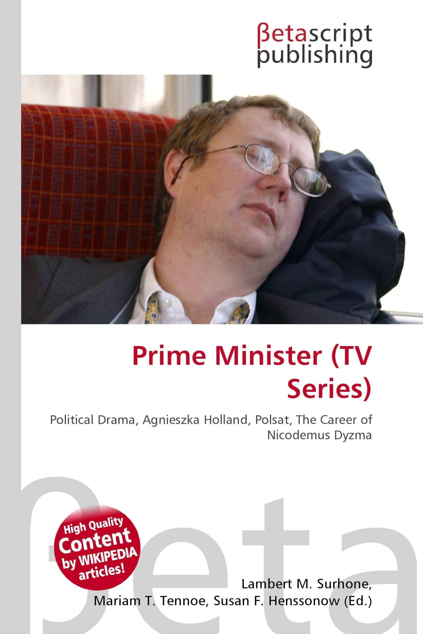 Prime Minister (TV Series): Political Drama, Agnieszka Holland, Polsat, The Career of Nicodemus Dyzma