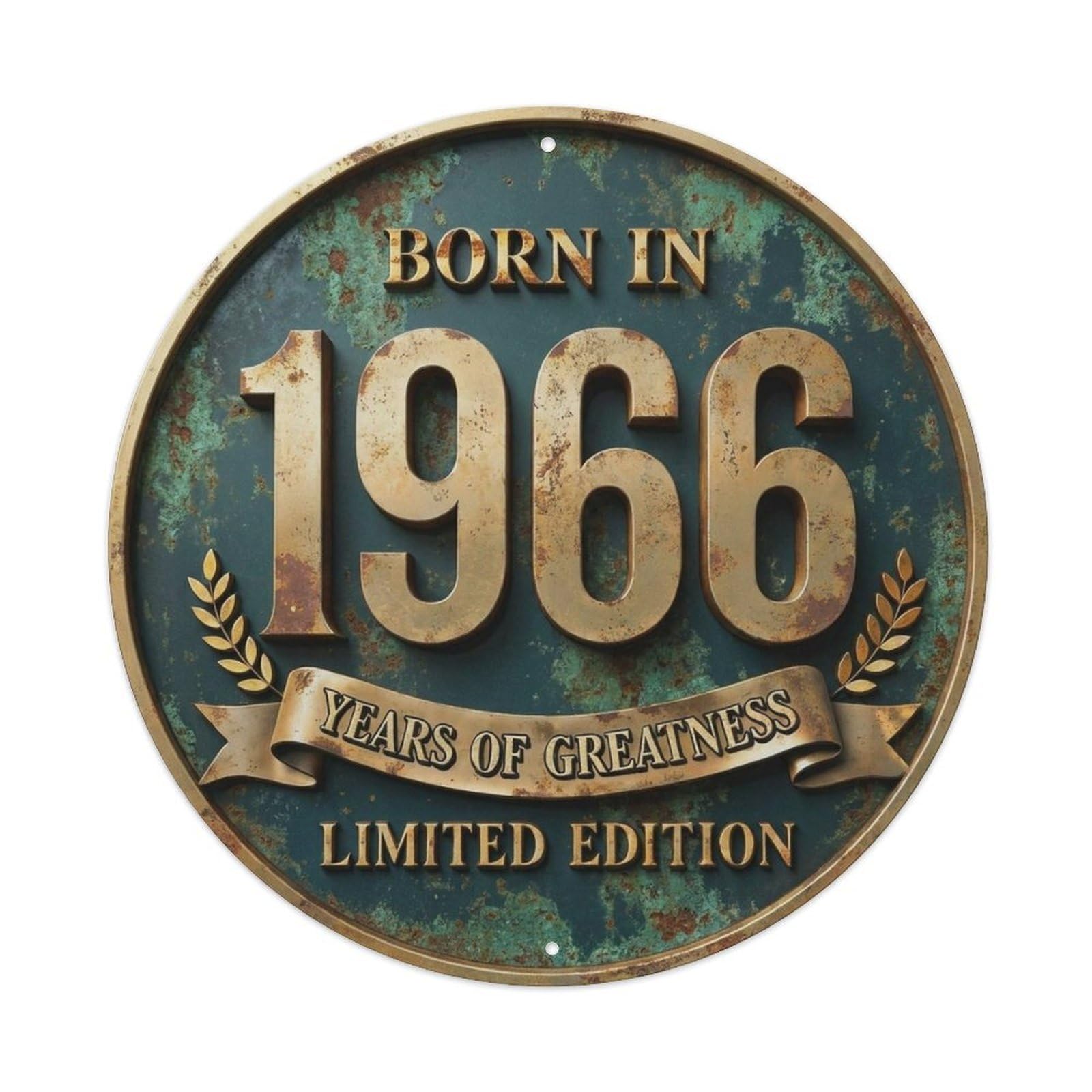 Born In 1966 Years Of Greatness Patina Style Metal Tin Sign
