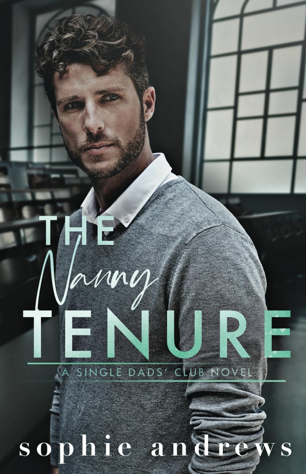 The Nanny Tenure: A Single Dad Nanny Age Gap Romance (Single Dads Club)