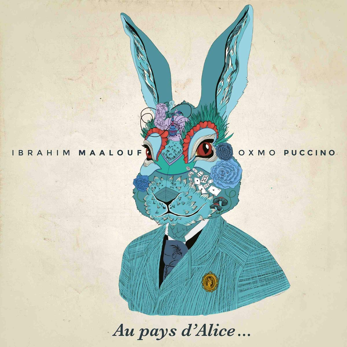 Ibrahim Maalouf Au Pays D'Alice CD New 3760300200056