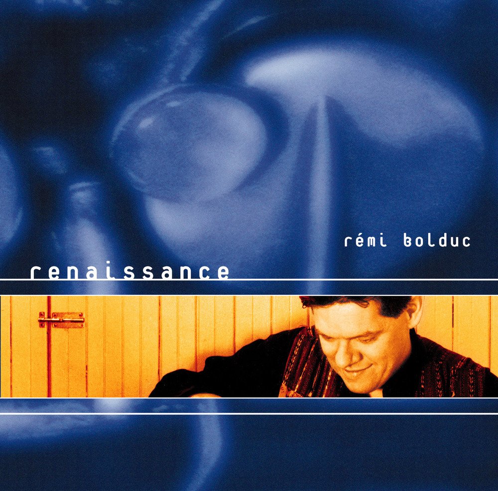 RENAISSANCE [Audio CD] RÉMI BOLDUC