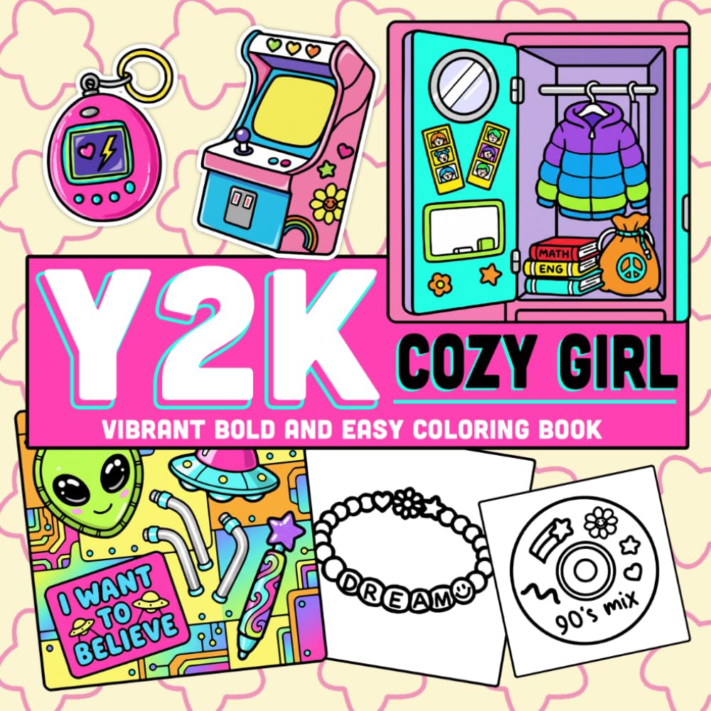 Cozy Girl Y2K Coloring Book: Cute and Nostalgic Coloring Pages for Adults & Teens Featuring Iconic Items and Retro Corners for Relaxation