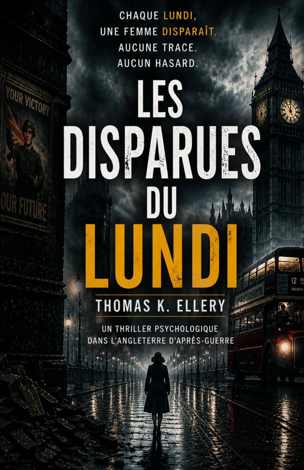 Les Disparues du Lundi: Un thriller psychologique sombre dans l’Angleterre d’après-guerre. Enquête, disparition et obsession