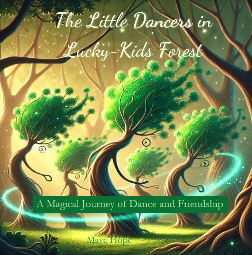 The Little Dancers in Lucky-Kids Forest: A Magical Journey of Dance and Friendship