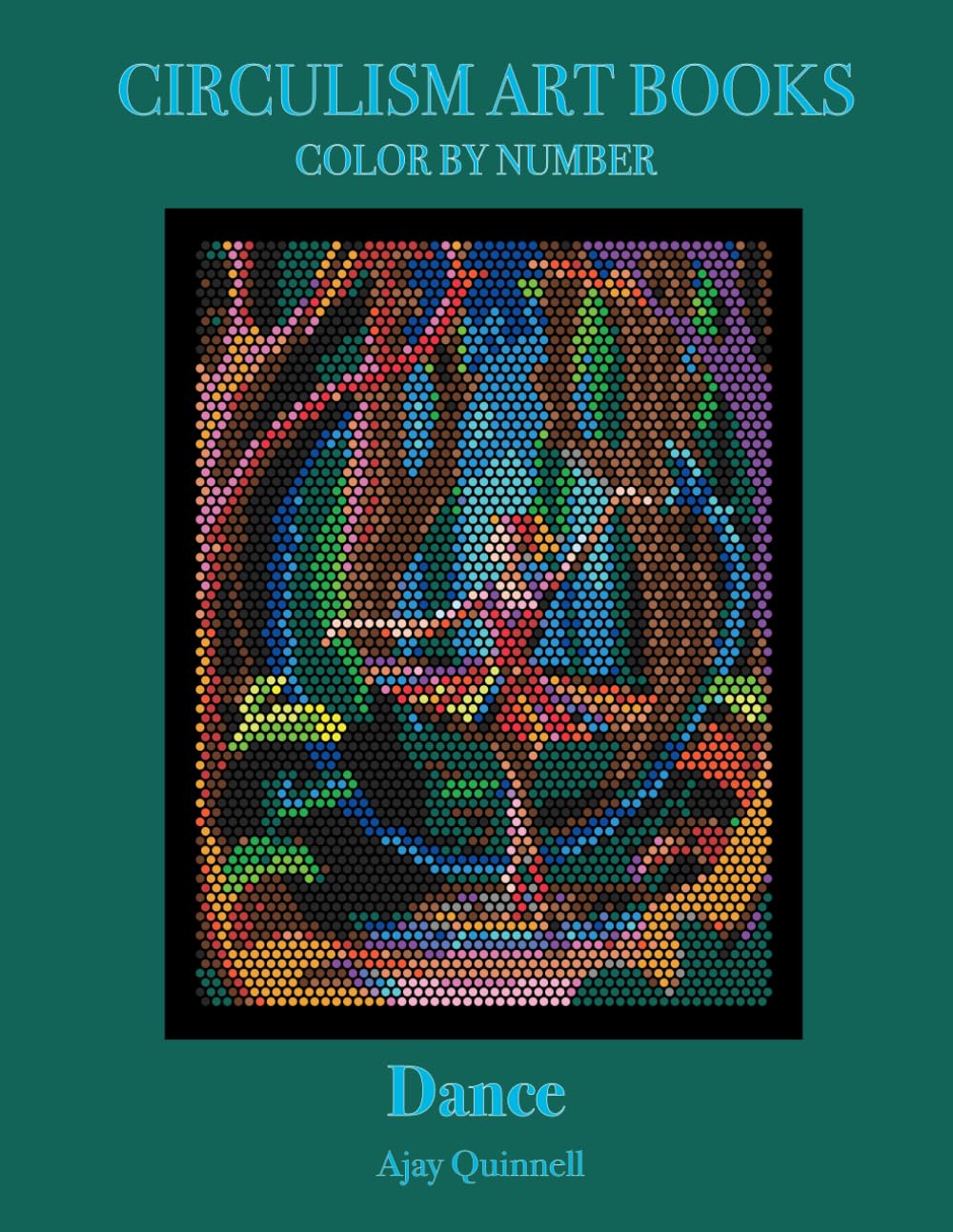 Dance - Color By Number Circulism Book : Standard paper edition