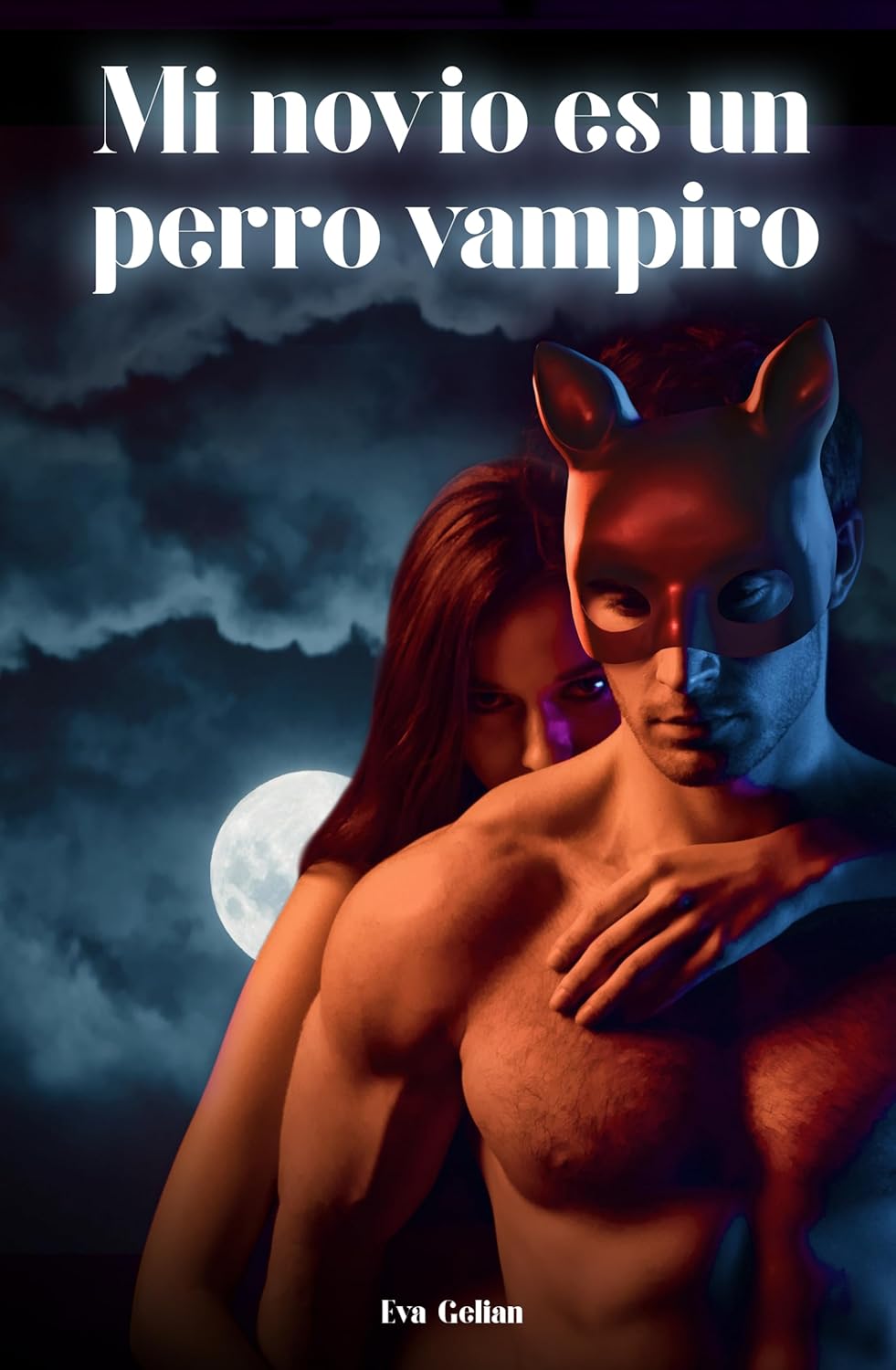 Mi novio es un perro Vampiro: Un amor de carne y pasion (Spanish Edition)      Kindle Edition