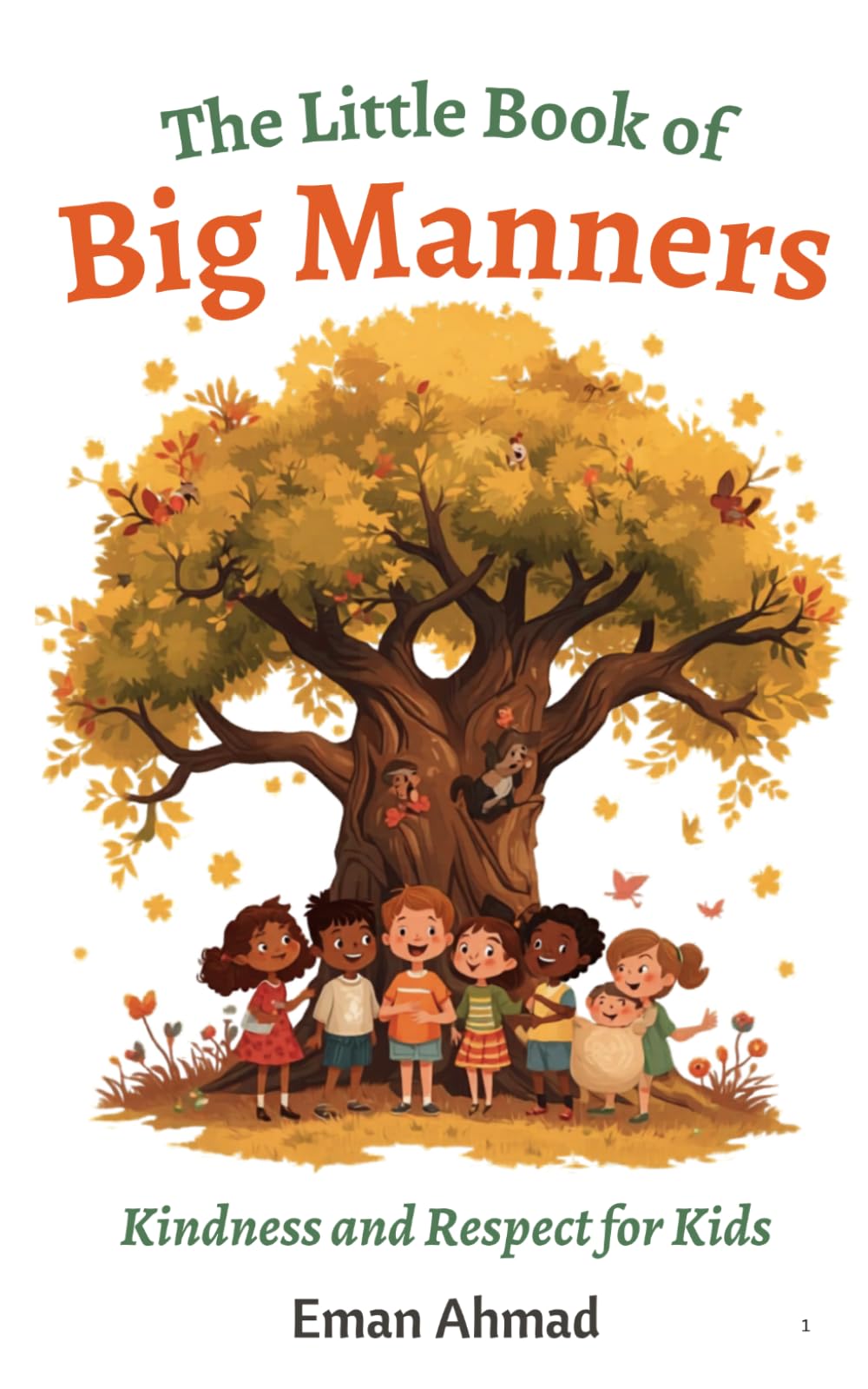 The Little Book of Big Manners: Kindness and Respect for Kids