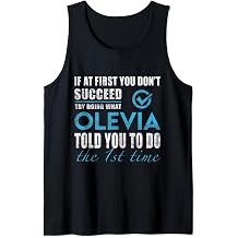 Olevia Name - Try What Olevia Told You To Do The 1st Time Tank Top