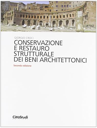 Conservazione e restauro strutturale dei beni architettonici (Architettura)