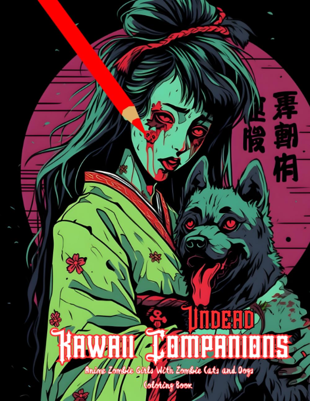Kawaii Undead Companions: Zombie Anime Girls With Zombie Cats And Dogs Coloring Book: Halloween 2023