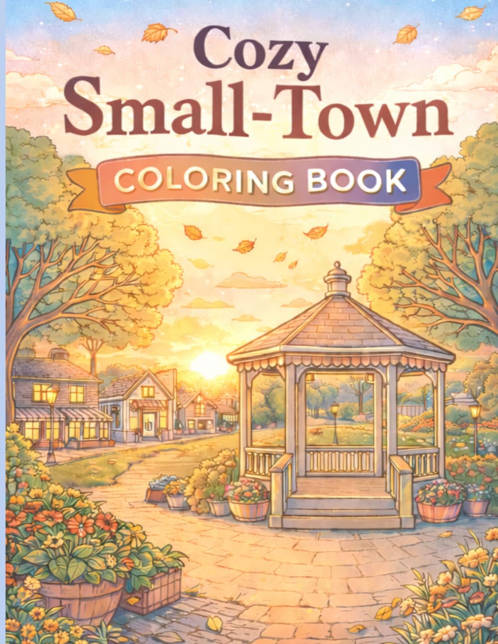 Cozy Small-Town Coloring Book