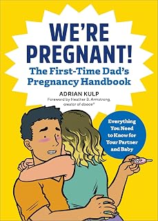We're Pregnant! First-Time Dad's Pregnancy Handbook by Adrian Kulp – Ultimate Guide for Supportive New Fathers