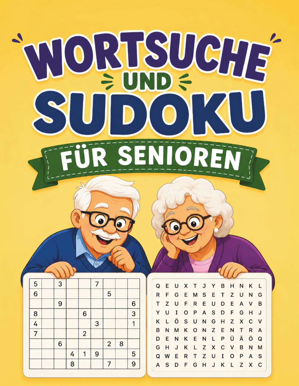Wortsuche und Sudoku für Senioren: 120 Rätsel in Großdruck mit Lösungen