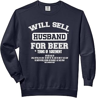 Will Sell Husband For Beer! Funny Beer and Vacation T-Shirt Comfort Colors Adult Sweatshirt