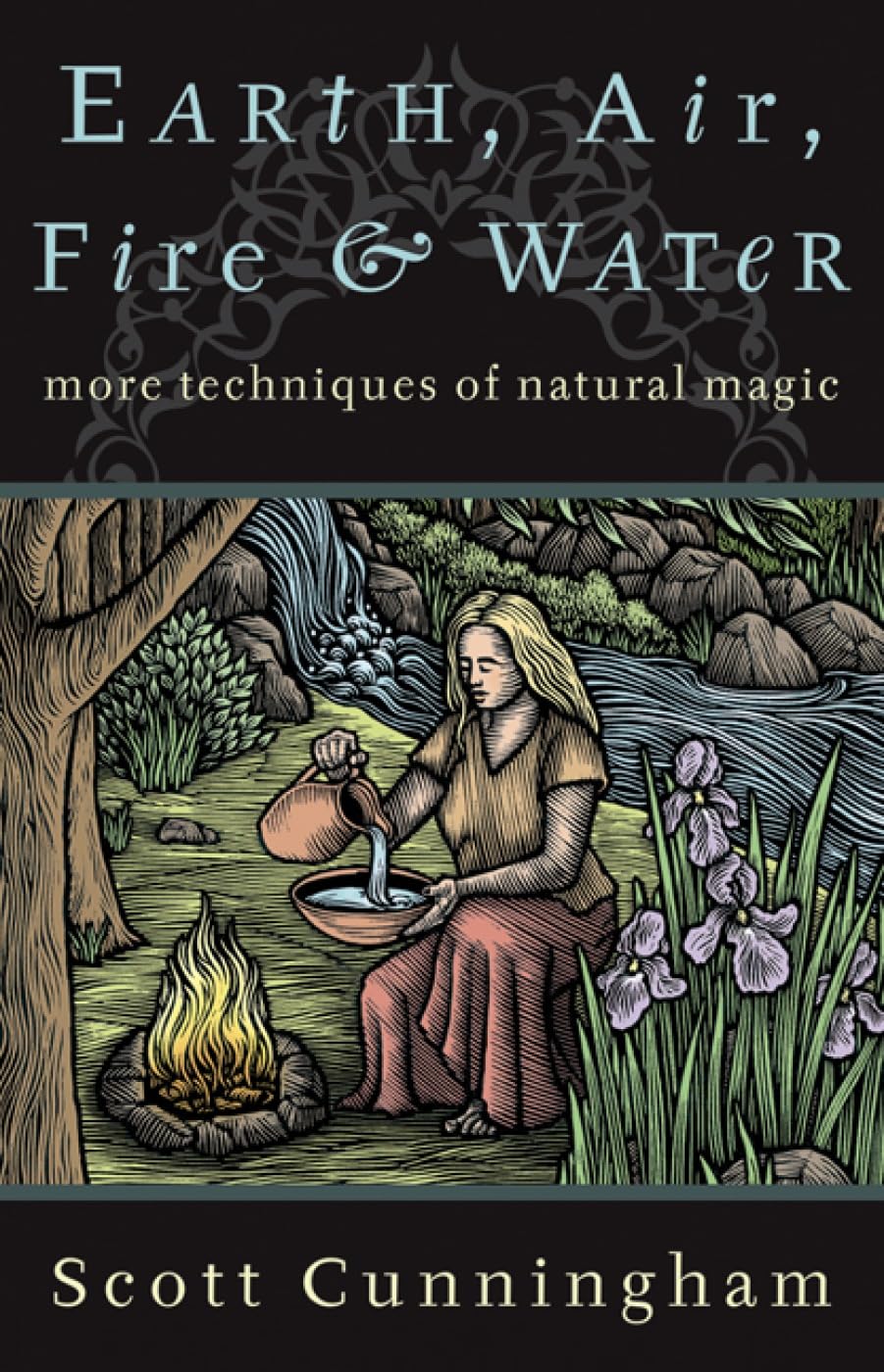 Earth, Air, Fire & Water: More Techniques of Natural Magic (Llewellyn's Practical Magick Series) Paperback – September 8, 2002