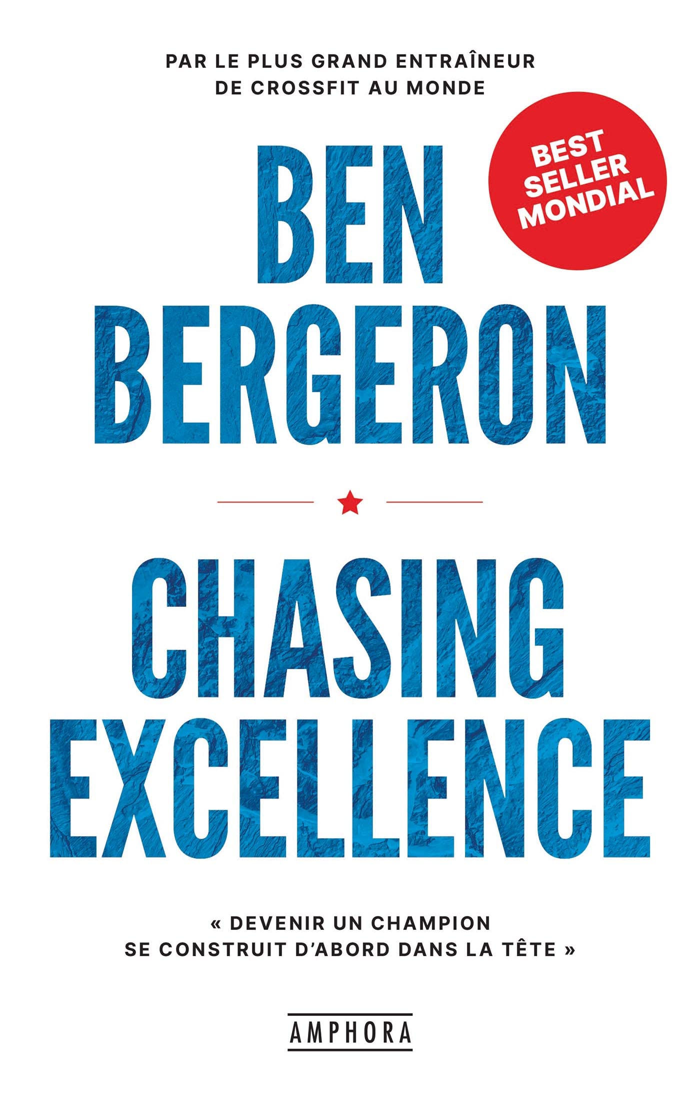 Chasing Excellence: Devenir un champion se construit d'abord dans la tête
