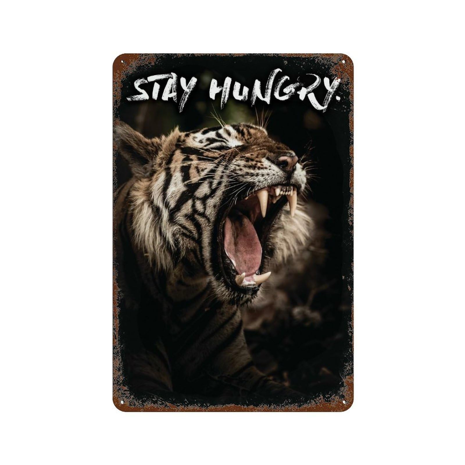 Stay Hungry Tiger Retro Metal Sign 11.8"x7.9", Decorative Metal Wall Art for Basement, Hobby Room And Garage Decor