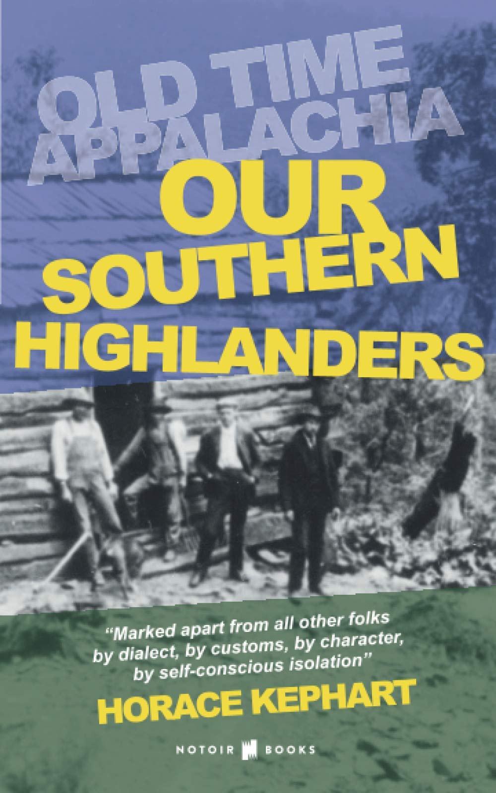 Our Southern Highlanders