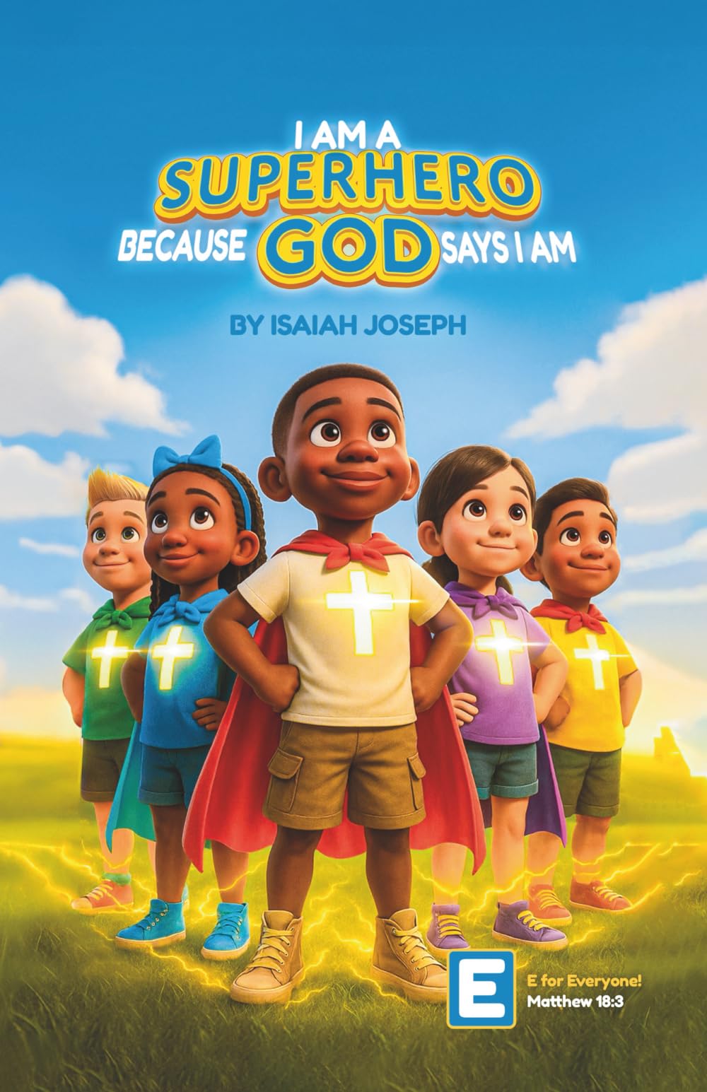 I am a Superhero because God Says I am