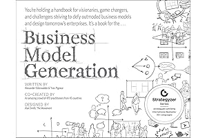 Business Model Generation: High-Impact Tools for Teams