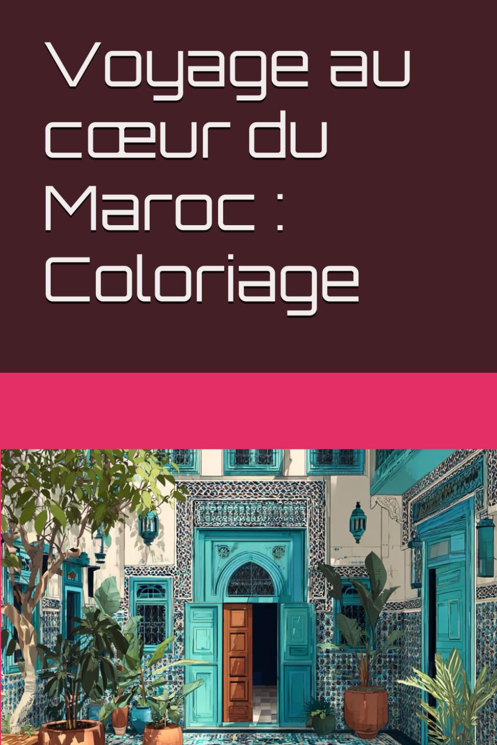 Voyage au cœur du Maroc : Coloriage
