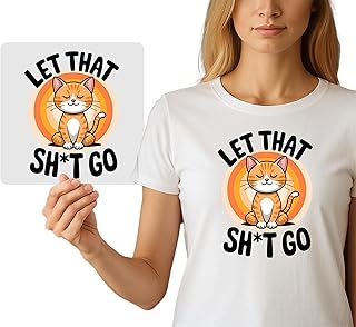 LET that SH*T GO Sarcastic Cat DTF Transfer - Funny Zen Meditation Cat Lover Iron-On Graphic for DIY Apparel & Heat Press Decal - Ready to Press Stress Relief