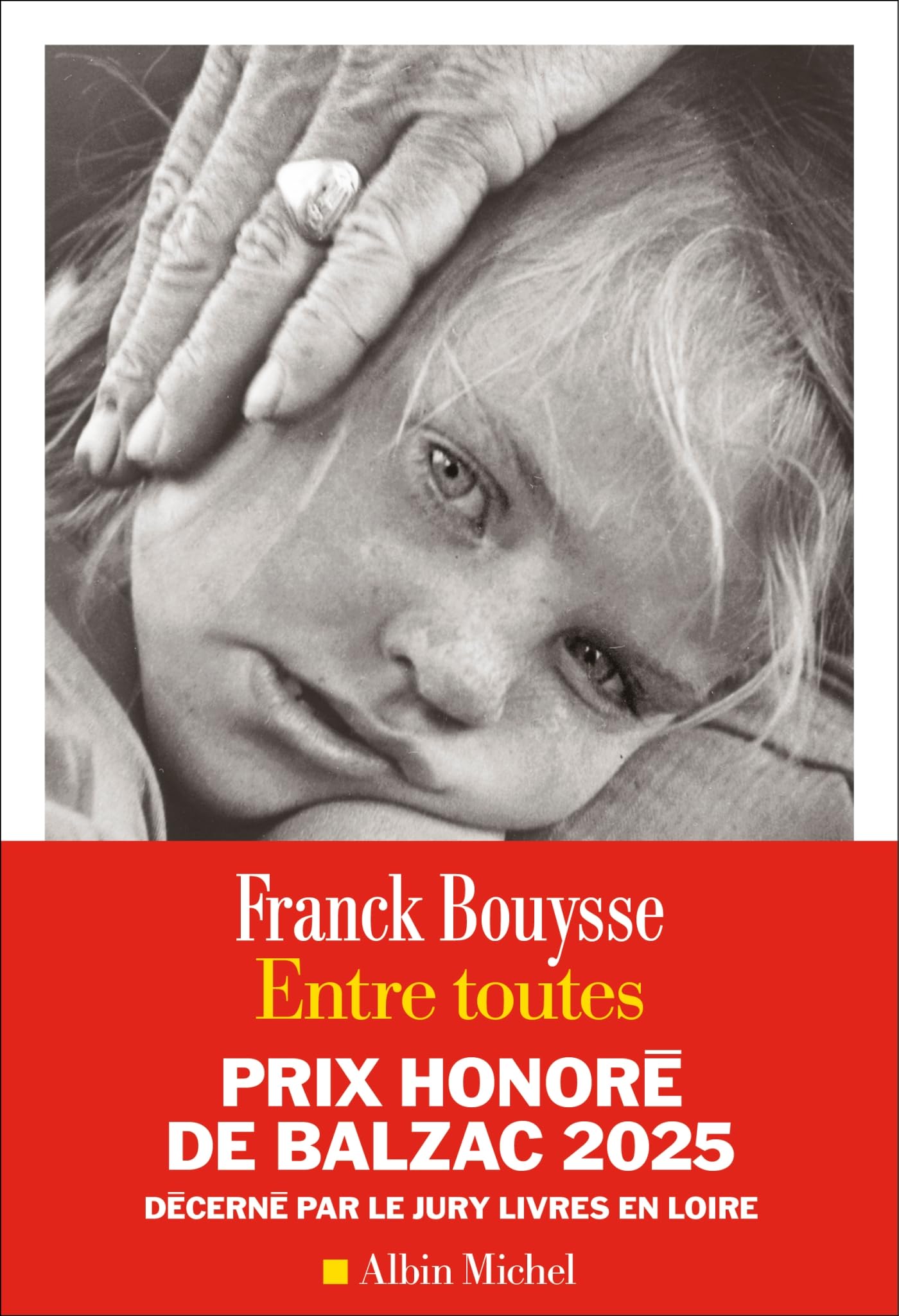Entre toutes: Prix Honoré de Balzac 2025