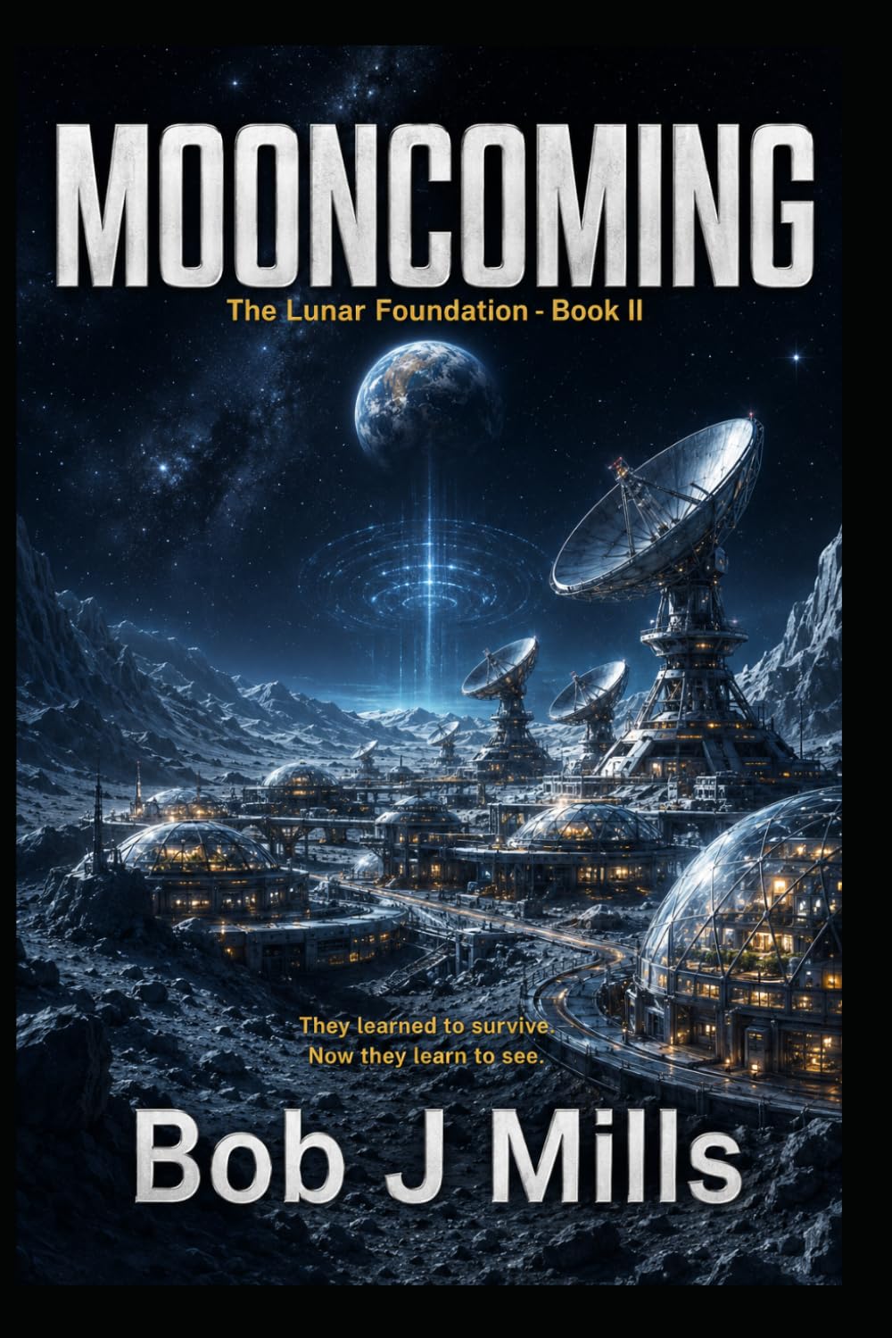 Mooncomming: Book 2 in the Lunar Foundations Series