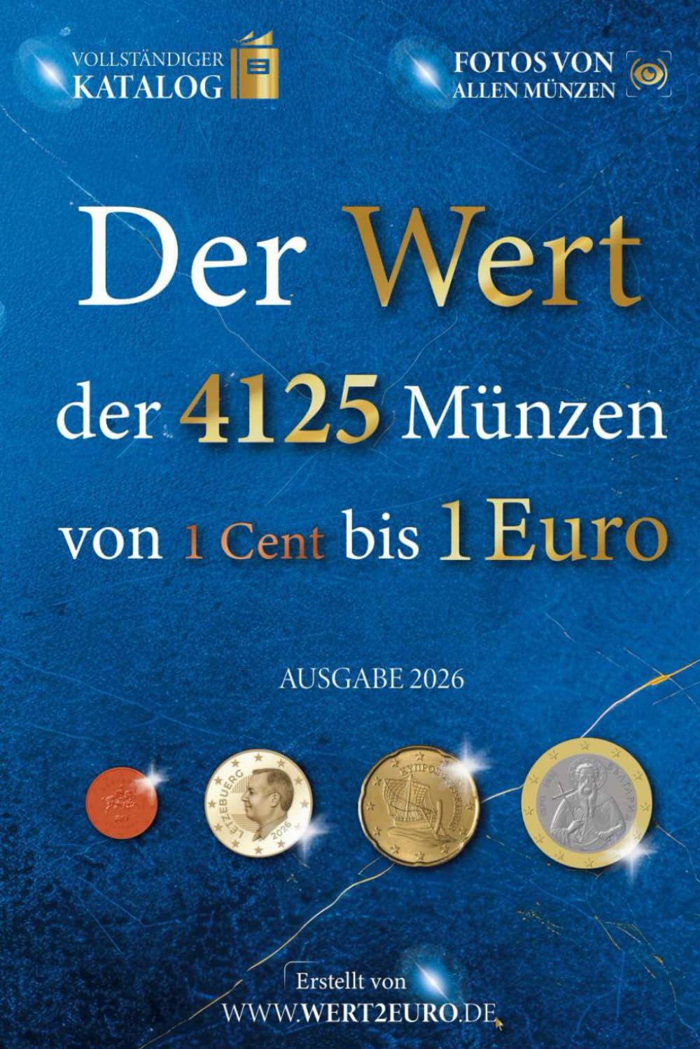 Der Wert der 4125 Münzen von 1 Cent bis 1 Euro (Der Wert der Euro-Münzen)