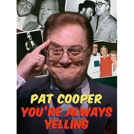 Pat Cooper: You're Always Yelling