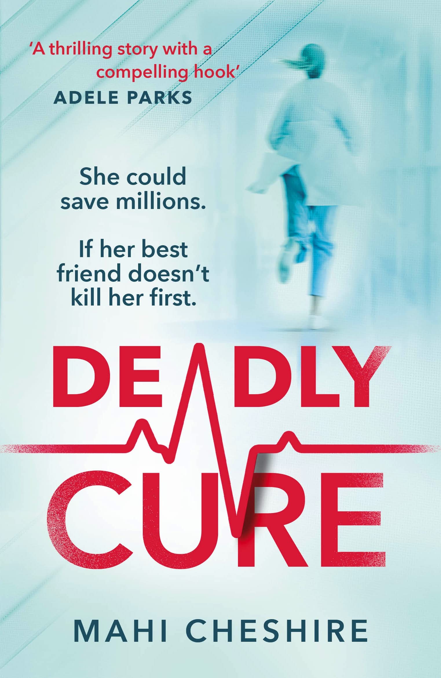 Deadly Cure by Mahi Cheshire - 9781529114904