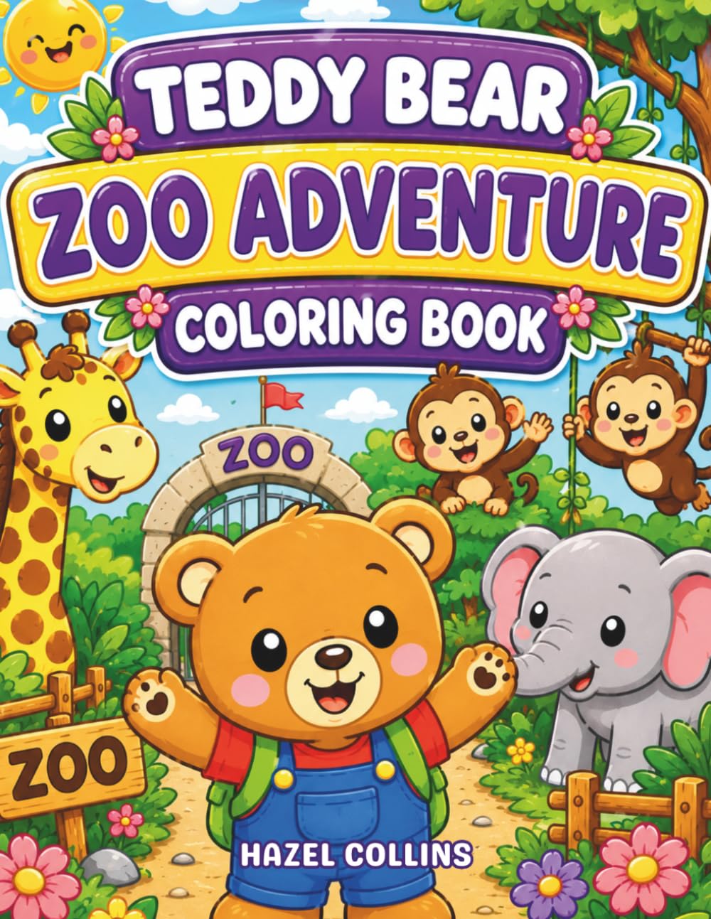 Teddy Bear Zoo Adventure Coloring Book: Cute Kawaii Activity Pages for Kids Featuring Friendly Zoo Animals and Fun Adventures