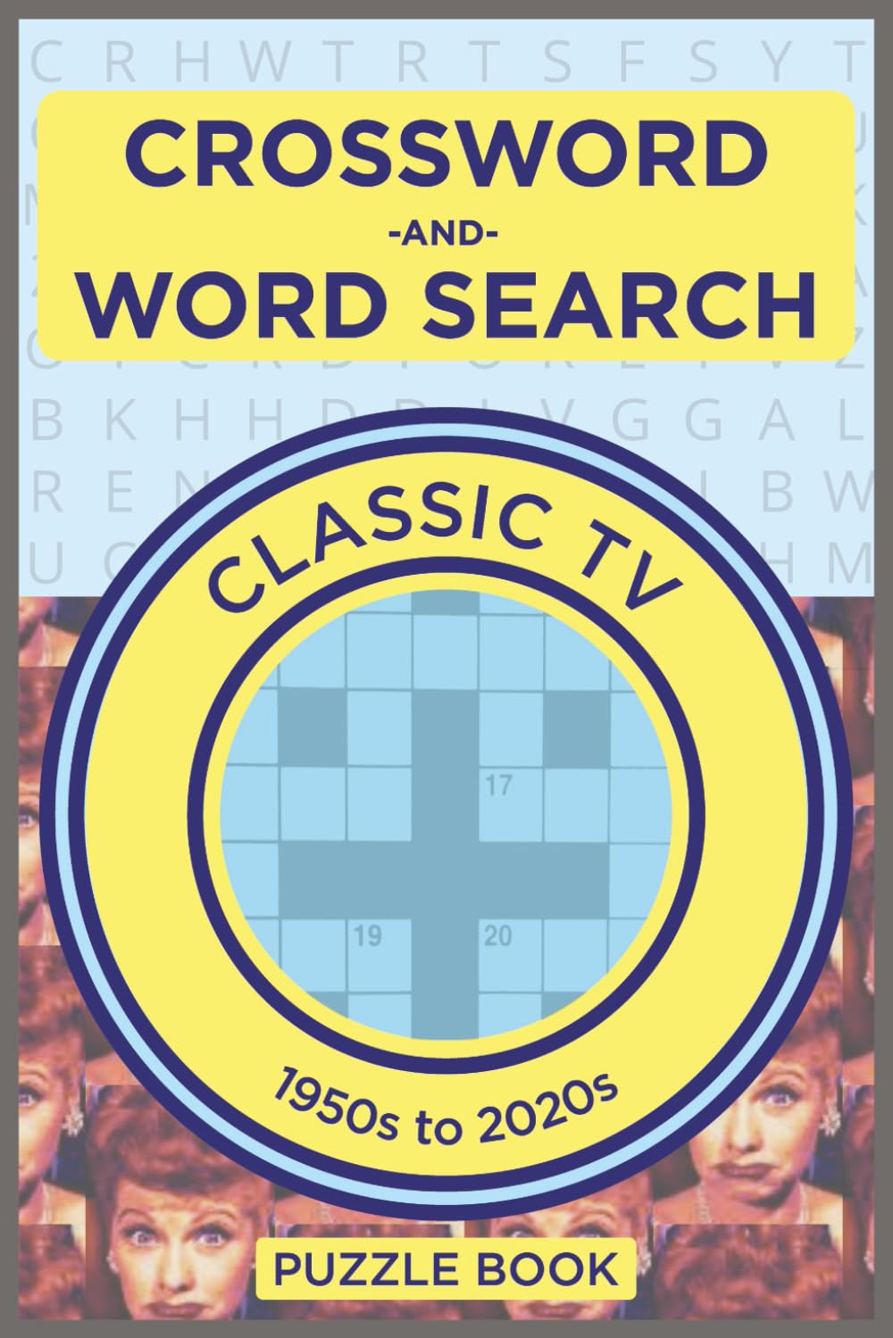 Classic TV Crossword & Word Search Puzzle Book: Relaxing Classic TV Brain Games for Adults and Seniors