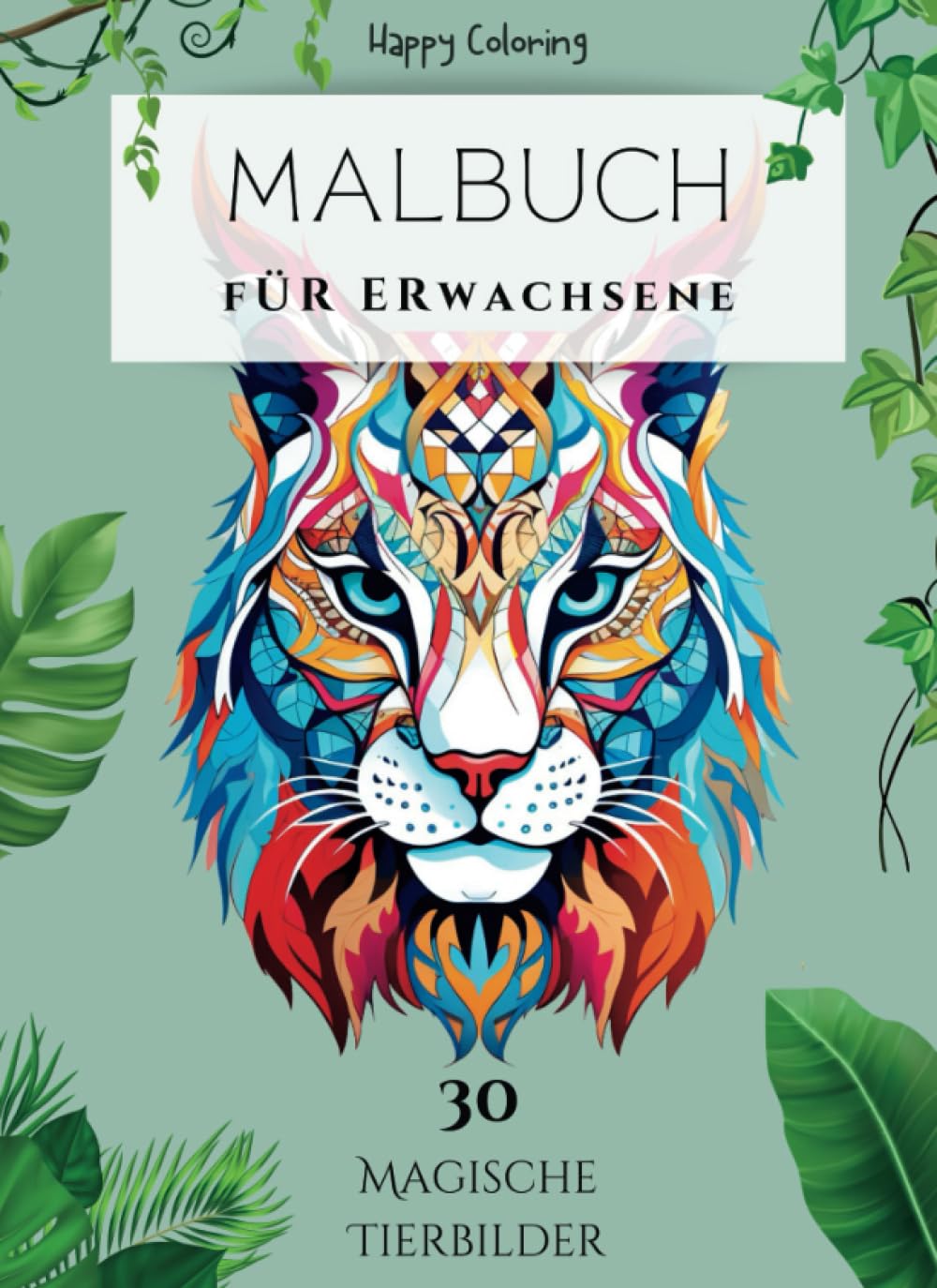 Magische Tiere – Malbuch Für Erwachsene Mit 50 Mandala-Tier-Motiven Zum Entspannen