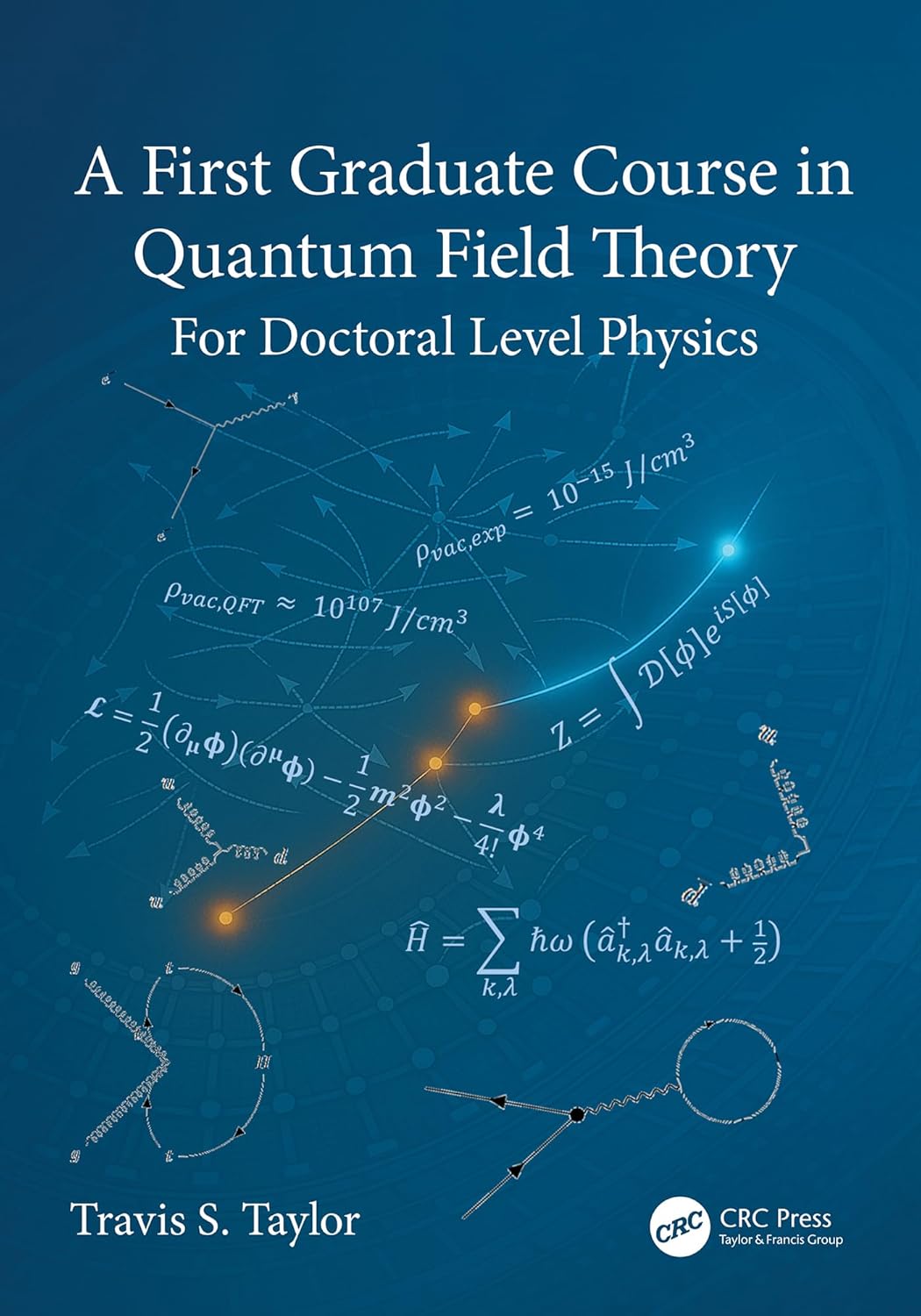 A First Graduate Course in Quantum Field Theory: For Doctoral Level Physics      1st Edition, Kindle Edition