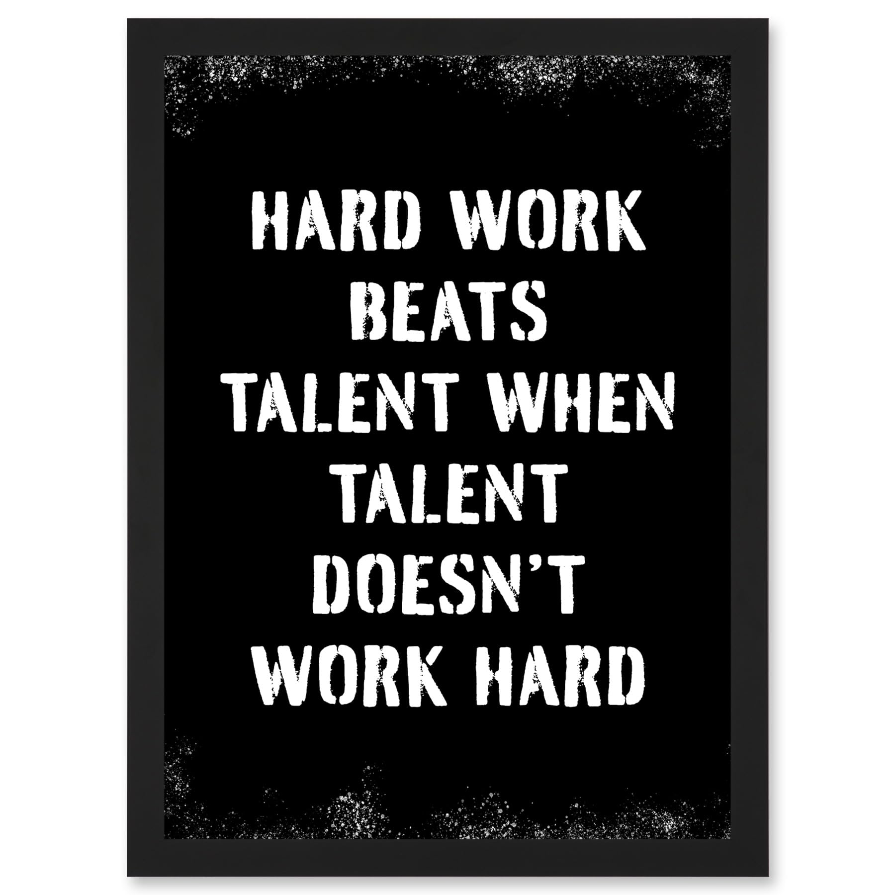 Artery8 Hard Work Beats Talent When Talent Doesn't Work Hard Inspirational Gym Wall Art Artwork Framed A3 Wall Art Print